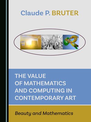 cover image of The Value of Mathematics and Computing in Contemporary Art